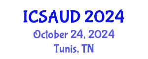 International Conference on Sustainable Architecture and Urban Design (ICSAUD) October 24, 2024 - Tunis, Tunisia