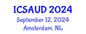 International Conference on Sustainable Architecture and Urban Design (ICSAUD) September 12, 2024 - Amsterdam, Netherlands