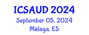 International Conference on Sustainable Architecture and Urban Design (ICSAUD) September 05, 2024 - Málaga, Spain