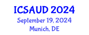 International Conference on Sustainable Architecture and Urban Design (ICSAUD) September 19, 2024 - Munich, Germany
