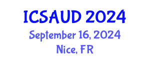 International Conference on Sustainable Architecture and Urban Design (ICSAUD) September 16, 2024 - Nice, France
