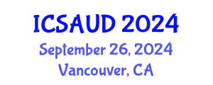 International Conference on Sustainable Architecture and Urban Design (ICSAUD) September 26, 2024 - Vancouver, Canada