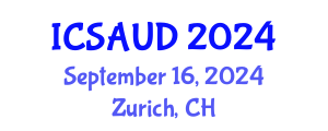 International Conference on Sustainable Architecture and Urban Design (ICSAUD) September 16, 2024 - Zurich, Switzerland