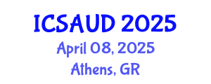International Conference on Sustainable Architecture and Urban Design (ICSAUD) April 08, 2025 - Athens, Greece