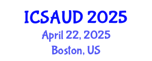 International Conference on Sustainable Architecture and Urban Design (ICSAUD) April 22, 2025 - Boston, United States