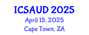 International Conference on Sustainable Architecture and Urban Design (ICSAUD) April 15, 2025 - Cape Town, South Africa