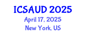 International Conference on Sustainable Architecture and Urban Design (ICSAUD) April 22, 2025 - New York, United States