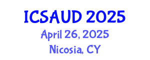 International Conference on Sustainable Architecture and Urban Design (ICSAUD) April 26, 2025 - Nicosia, Cyprus