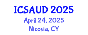 International Conference on Sustainable Architecture and Urban Design (ICSAUD) April 24, 2025 - Nicosia, Cyprus