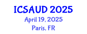 International Conference on Sustainable Architecture and Urban Design (ICSAUD) April 19, 2025 - Paris, France