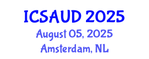 International Conference on Sustainable Architecture and Urban Design (ICSAUD) August 05, 2025 - Amsterdam, Netherlands