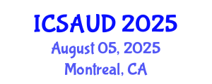 International Conference on Sustainable Architecture and Urban Design (ICSAUD) August 05, 2025 - Montreal, Canada