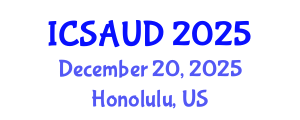 International Conference on Sustainable Architecture and Urban Design (ICSAUD) December 20, 2025 - Honolulu, United States
