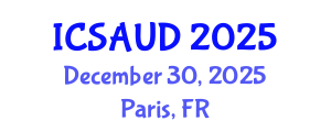 International Conference on Sustainable Architecture and Urban Design (ICSAUD) December 30, 2025 - Paris, France