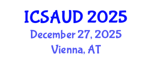 International Conference on Sustainable Architecture and Urban Design (ICSAUD) December 27, 2025 - Vienna, Austria