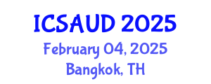 International Conference on Sustainable Architecture and Urban Design (ICSAUD) February 04, 2025 - Bangkok, Thailand