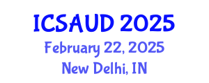International Conference on Sustainable Architecture and Urban Design (ICSAUD) February 22, 2025 - New Delhi, India