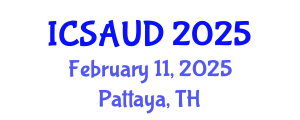International Conference on Sustainable Architecture and Urban Design (ICSAUD) February 11, 2025 - Pattaya, Thailand