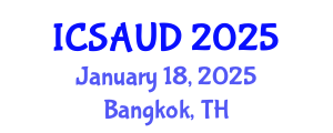 International Conference on Sustainable Architecture and Urban Design (ICSAUD) January 18, 2025 - Bangkok, Thailand