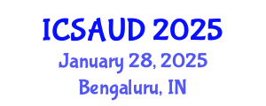 International Conference on Sustainable Architecture and Urban Design (ICSAUD) January 28, 2025 - Bengaluru, India