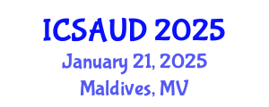 International Conference on Sustainable Architecture and Urban Design (ICSAUD) January 21, 2025 - Maldives, Maldives