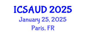 International Conference on Sustainable Architecture and Urban Design (ICSAUD) January 25, 2025 - Paris, France