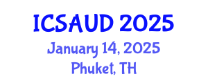 International Conference on Sustainable Architecture and Urban Design (ICSAUD) January 14, 2025 - Phuket, Thailand