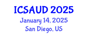 International Conference on Sustainable Architecture and Urban Design (ICSAUD) January 14, 2025 - San Diego, United States