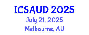International Conference on Sustainable Architecture and Urban Design (ICSAUD) July 21, 2025 - Melbourne, Australia