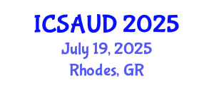 International Conference on Sustainable Architecture and Urban Design (ICSAUD) July 19, 2025 - Rhodes, Greece