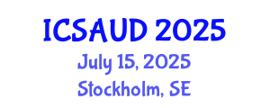 International Conference on Sustainable Architecture and Urban Design (ICSAUD) July 15, 2025 - Stockholm, Sweden