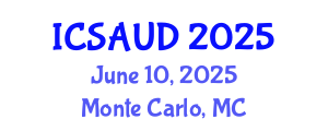 International Conference on Sustainable Architecture and Urban Design (ICSAUD) June 10, 2025 - Monte Carlo, Monaco