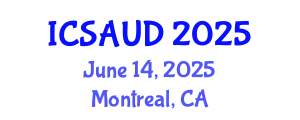 International Conference on Sustainable Architecture and Urban Design (ICSAUD) June 14, 2025 - Montreal, Canada