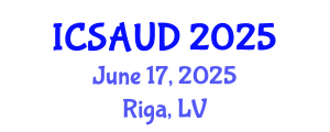 International Conference on Sustainable Architecture and Urban Design (ICSAUD) June 17, 2025 - Riga, Latvia