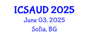 International Conference on Sustainable Architecture and Urban Design (ICSAUD) June 03, 2025 - Sofia, Bulgaria