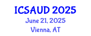 International Conference on Sustainable Architecture and Urban Design (ICSAUD) June 21, 2025 - Vienna, Austria