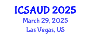 International Conference on Sustainable Architecture and Urban Design (ICSAUD) March 29, 2025 - Las Vegas, United States