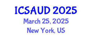 International Conference on Sustainable Architecture and Urban Design (ICSAUD) March 25, 2025 - New York, United States