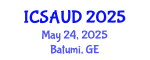 International Conference on Sustainable Architecture and Urban Design (ICSAUD) May 24, 2025 - Batumi, Georgia
