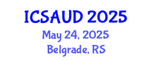 International Conference on Sustainable Architecture and Urban Design (ICSAUD) May 24, 2025 - Belgrade, Serbia