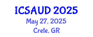 International Conference on Sustainable Architecture and Urban Design (ICSAUD) May 27, 2025 - Crete, Greece