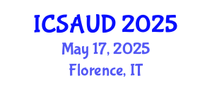 International Conference on Sustainable Architecture and Urban Design (ICSAUD) May 17, 2025 - Florence, Italy