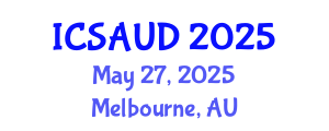 International Conference on Sustainable Architecture and Urban Design (ICSAUD) May 27, 2025 - Melbourne, Australia