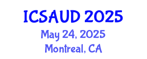 International Conference on Sustainable Architecture and Urban Design (ICSAUD) May 24, 2025 - Montreal, Canada