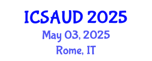International Conference on Sustainable Architecture and Urban Design (ICSAUD) May 03, 2025 - Rome, Italy