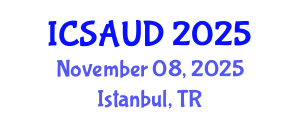 International Conference on Sustainable Architecture and Urban Design (ICSAUD) November 08, 2025 - Istanbul, Turkey