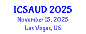 International Conference on Sustainable Architecture and Urban Design (ICSAUD) November 15, 2025 - Las Vegas, United States