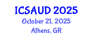 International Conference on Sustainable Architecture and Urban Design (ICSAUD) October 21, 2025 - Athens, Greece