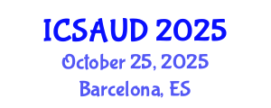 International Conference on Sustainable Architecture and Urban Design (ICSAUD) October 25, 2025 - Barcelona, Spain