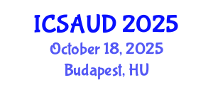 International Conference on Sustainable Architecture and Urban Design (ICSAUD) October 18, 2025 - Budapest, Hungary